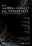 Plakat der Ausstellung "Die (Un)Möglichkeit der Erkenntnis"